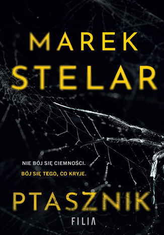 Ptasznik (#1). Ptasznik Marek Stelar - okladka książki