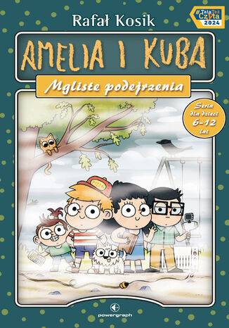 Amelia i Kuba. Mgliste podejrzenia Rafał Kosik - okladka książki