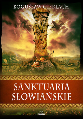 Sanktuaria słowiańskie Bogusław Gierlach - okladka książki