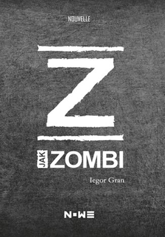 Z jak zombi Iegor Gran - okladka książki