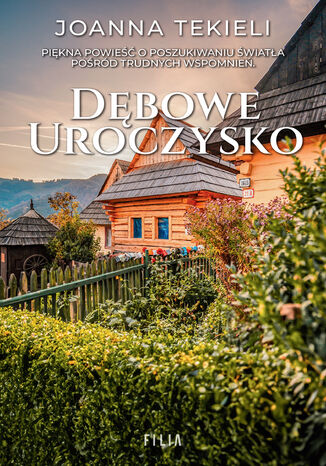 Dębowe uroczysko Joanna Tekieli - okladka książki
