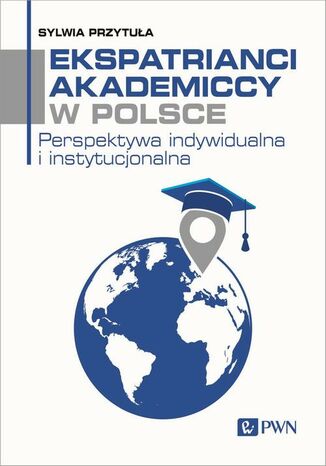 Ekspatrianci akademiccy w Polsce Sylwia Przytuła - okladka książki