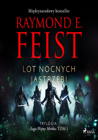 Saga Wojny Mroku. Tom 1. Lot Nocnych Jastrzębi (#1) Raymond E Feist - audiobook MP3