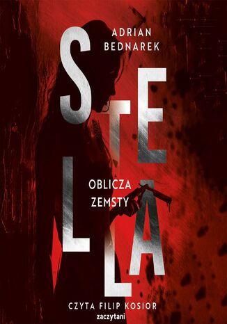 Stella. Tom 2. Oblicza zemsty Adrian Bednarek - audiobook MP3