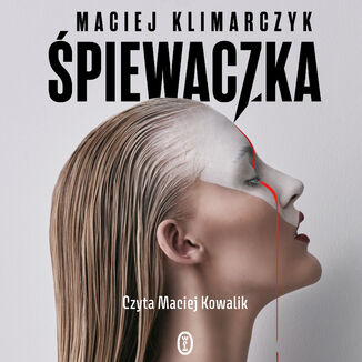 Śpiewaczka Maciej Klimarczyk - audiobook MP3