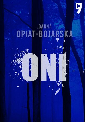Oni Joanna Opiat-Bojarska - okladka książki