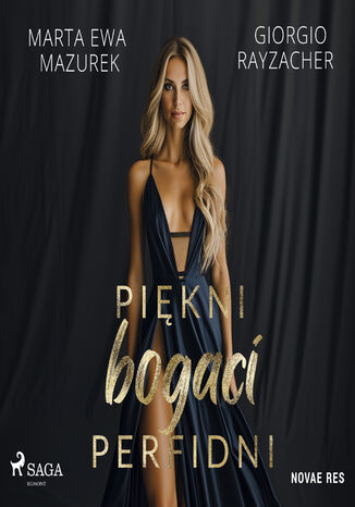 Piękni, bogaci, perfidni Marta Ewa Mazurek, Giorgio Rayzacher - okladka książki