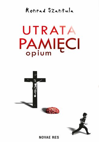 Utrata pamięci Konrad Szantula - okladka książki