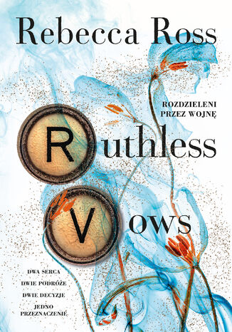 Ruthless Vows. Rozdzieleni przez wojnę Rebecca Ross - okladka książki
