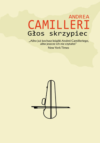 Sycylia komisarza Montalbano (#4). Głos skrzypiec Andrea Camilleri - okladka książki