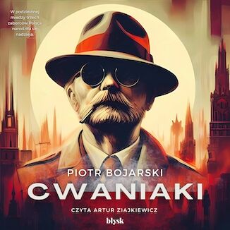 Cwaniaki Piotr Bojarski - okladka książki