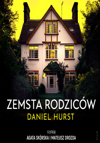 Zemsta rodziców Daniel Hurst - audiobook MP3