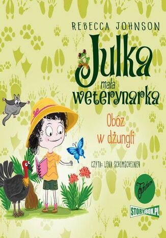Julka - mała weterynarka. Tom 12. Obóz w dżungli Rebecca Johnson - audiobook MP3