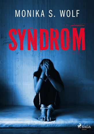 Syndrom Monika S. Wolf - okladka książki