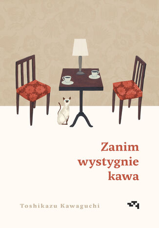 Zanim wystygnie kawa Toshikazu Kawaguchi - okladka książki