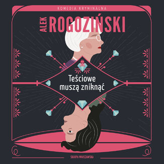 Teściowe muszą zniknąć Alek Rogoziński - audiobook MP3