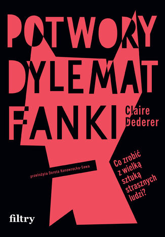 Potwory. Dylemat fanki Claire Dederer - okladka książki