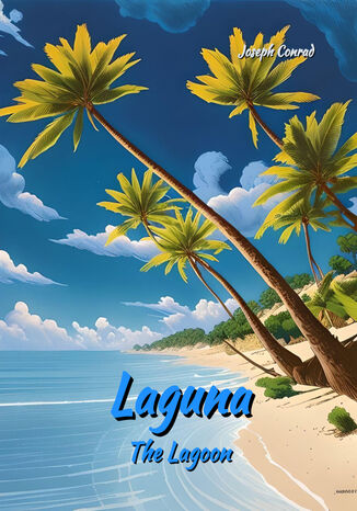 Laguna. The Lagoon Joseph Conrad - okladka książki