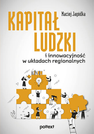 Singiel. Kapitał ludzki i innowacyjność w układach regionalnych Maciej Jagódka - okladka książki