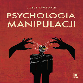 Psychologia manipulacji Joel E. Dimsdale - audiobook MP3