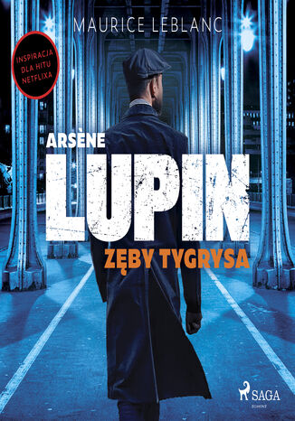 Arsne Lupin. Zęby tygrysa Maurice Leblanc - audiobook MP3