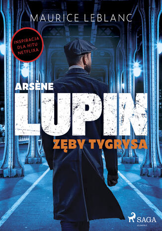 Arsne Lupin. Zęby tygrysa Maurice Leblanc - okladka książki
