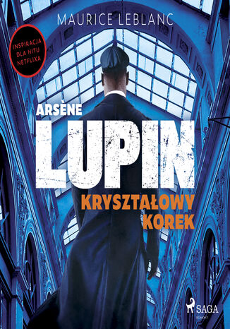 Arsne Lupin. Kryształowy korek Maurice Leblanc - audiobook MP3