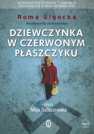 Dziewczynka w czerwonym płaszczyku Roma Ligocka - okladka książki