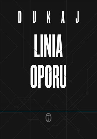 Linia oporu Jacek Dukaj - okladka książki