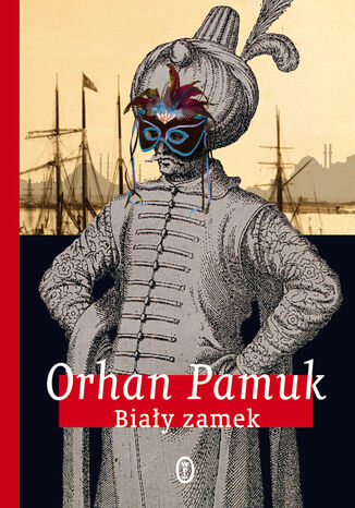 Biały zamek Orhan Pamuk - okladka książki