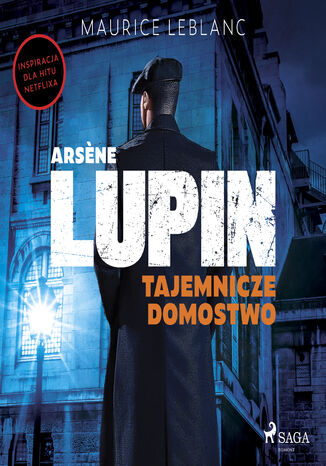 Arsne Lupin. Tajemnicze domostwo Maurice Leblanc - audiobook MP3