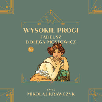 Wysokie progi Tadeusz Dołęga-Mostowicz - audiobook MP3