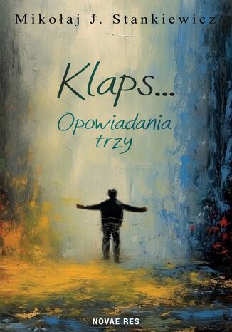 Klaps... Opowiadania trzy MIkołaj J. Stankiewicz - okladka książki