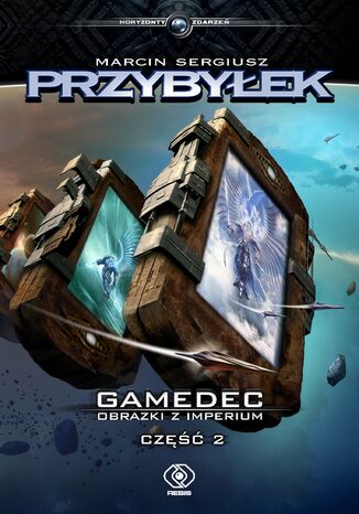 Gamedec. Gamedec. Obrazki z Imperium. Część 2 Marcin Sergiusz Przybyłek - okladka książki
