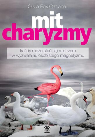 Mit charyzmy Olivia Fox Cabane - okladka książki