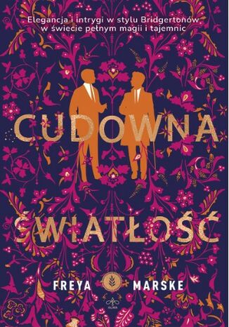 Cudowna światłość. The Last Binding. Tom 1 Freya Marske - okladka książki