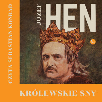 Królewskie sny Józef Hen - audiobook MP3