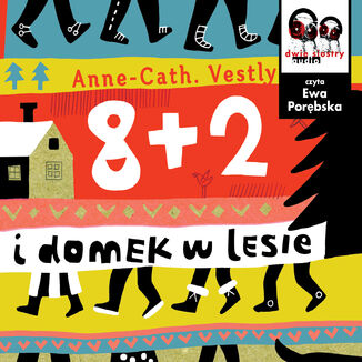 8 + 2 i domek w lesie Anne Cath Vestley - okladka książki