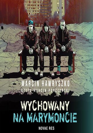 Wychowany na Marymoncie Marcin Hawryszko - audiobook MP3