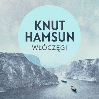 Włóczęgi Knut Hamsun - audiobook MP3