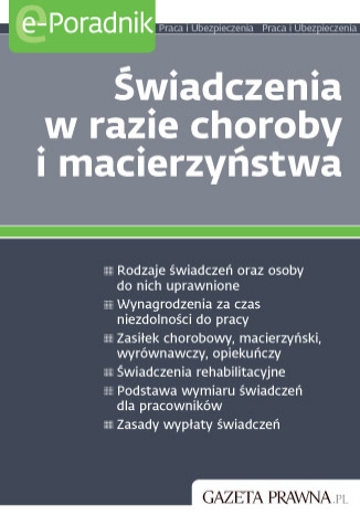 Świadczenia w razie choroby i macierzyństwa praca zbiorowa - okladka książki