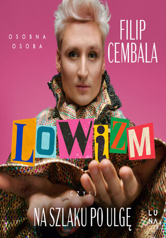 Lowizm, czyli na szlaku po ulgę Filip Cembala - audiobook MP3