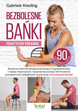 Bezbolesne bańki - praktyczny poradnik Gabriele Kiesling - okladka książki