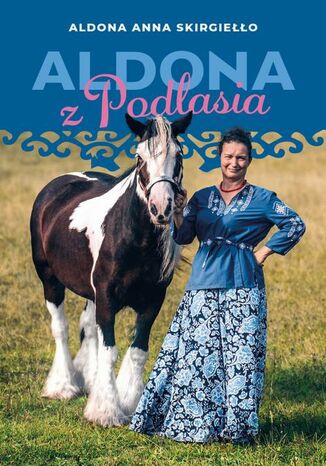 Aldona z Podlasia Aldona Anna Skirgiełło - okladka książki