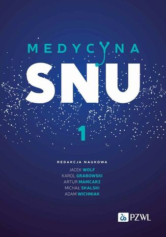 Medycyna snu 1 Jacek Wolf, Karol Grabowski, Artur Mamcarz, Michał Skalski, Adam Wichniak - okladka książki