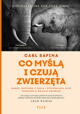 Co myślą i czują zwierzęta Carl Safina - okladka książki