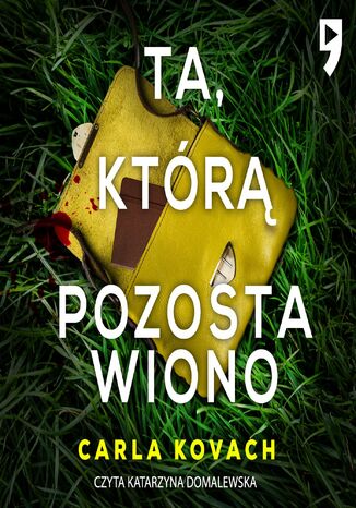 Ta, którą pozostawiono. Detektyw Gina Harte Tom 9 Carla Kovach - audiobook MP3