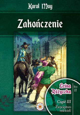 Leśna Różyczka. Tom 11. Zakończenie Karol May - okladka książki