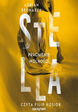 Stella. Pragnienie wolności Adrian Bednarek - audiobook MP3