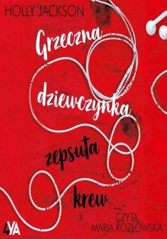 Przewodnik po zbrodni... (Tom 2). Grzeczna dziewczynka, zepsuta krew Holly Jackson - okladka książki